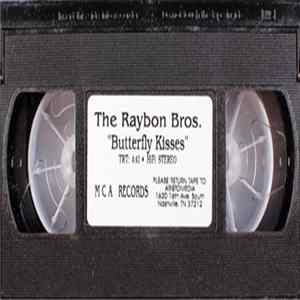 The Raybon Bros. - Butterfly Kisses Mp3