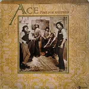 Ace - Time For Another Mp3