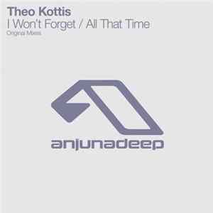 Theo Kottis - I Won't Forget / All That Time Mp3