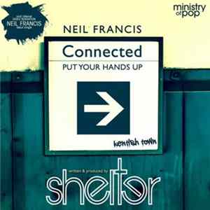 Shelter Feat. Neil Francis - Connected (Put Your Hands Up) Mp3