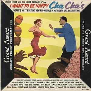 Enoch Light And The Light Brigade - I Want To Be Happy Cha Chas Mp3