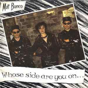 Matt Bianco - Whose Side Are You On... Mp3