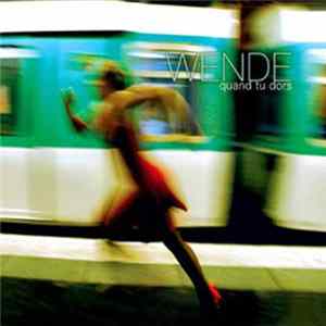 Wende - Quand Tu Dors Mp3