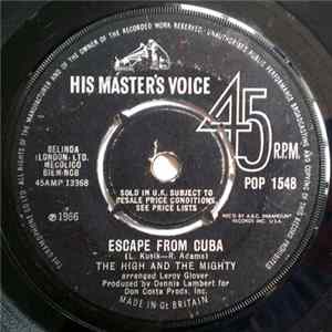 The High And The Mighty - Escape From Cuba / Tryin' To Stop Cryin' Mp3