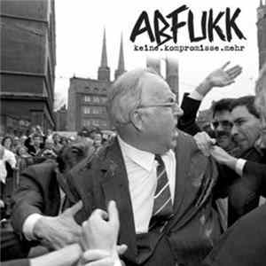 Abfukk - Keine.Kompromisse.Mehr Mp3
