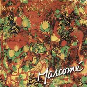 Marcomé - River Of Soul Mp3