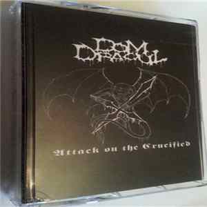 Dom Dracul - Attack On The Crucified Mp3