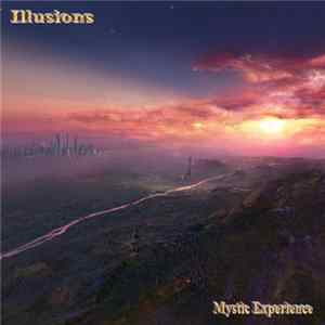 Mystic Experience - Illusions Mp3