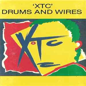 'XTC' - Drums And Wires Mp3