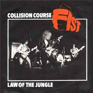 Fist - Collision Course / Law Of The Jungle Mp3