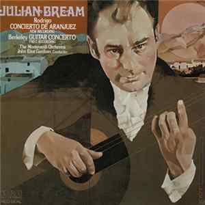 Julian Bream / Rodrigo / Berkeley - Concierto De Aranjuez/Guitar Concerto Mp3