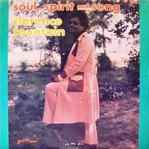 Clarence Fountain - Soul, Spirit And Song Mp3