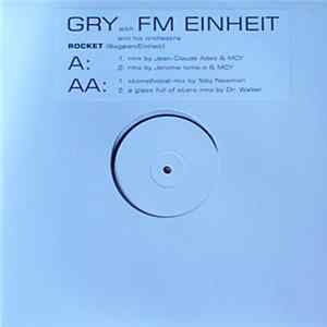Gry With F.M. Einheit - Rocket Mp3