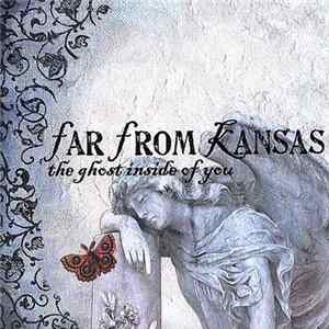 Far From Kansas - The Ghost Inside Of You Mp3