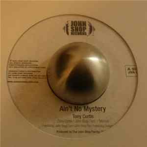 Tony Curtis - Ain't No Mystery Mp3