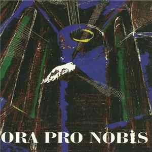Ora Pro Nobis - Посвящение Mp3