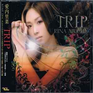 愛内里菜 - Trip Mp3
