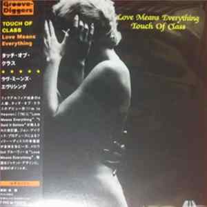 Touch Of Class - Love Means Everything Mp3