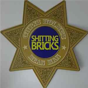 Chris Holmes - Shitting Bricks Mp3