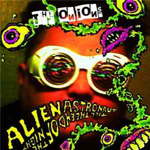 The Onions - Alien Astronaut / Till The End Of The Night Mp3