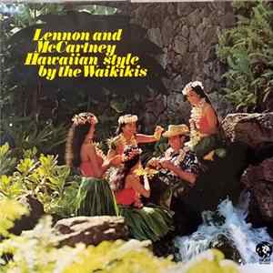 The Waikikis - Lennon And McCartney - Hawaiian Style Mp3