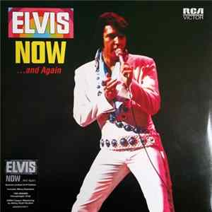 Elvis Presley - Now...And Again Mp3
