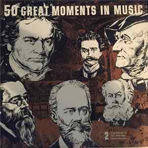 Various - 50 Great Moments In Music Mp3