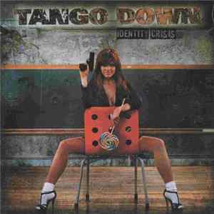 Tango Down - Identity Crisis Mp3