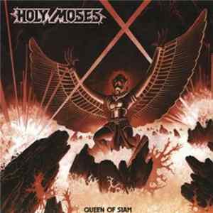 Holy Moses - Queen Of Siam Mp3