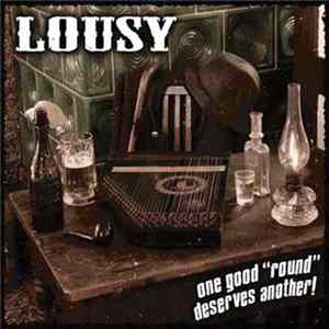 Lousy - One Good Round Deserves Another! Mp3