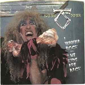 Twisted Sister - I Wanna Rock Mp3