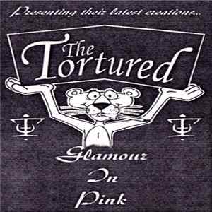 The Tortured - Glamour In Pink Mp3