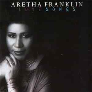 Aretha Franklin - Love Songs Mp3