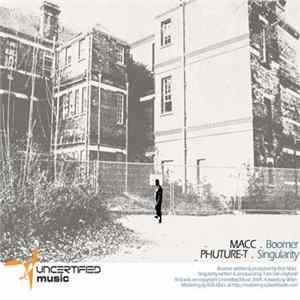 Macc / Phuture-T - Boomer / The Singularity Mp3