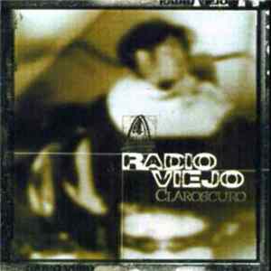 Radio Viejo - Claroscuro Mp3
