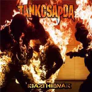 Tankcsapda - Igazi Hiénák Mp3