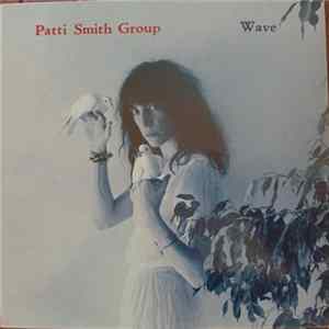 Patti Smith Group - Wave Mp3