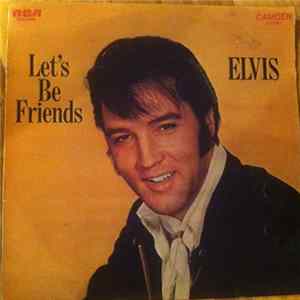 Elvis Presley - Let's Be Friends Mp3