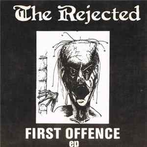The Rejected - First Offence Ep Mp3
