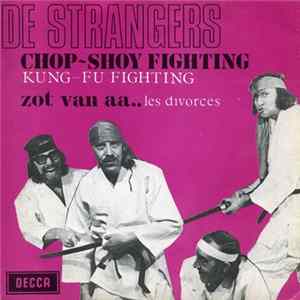 The Strangers - Chop-Shoy Fighting / Zot Van Aa.. Mp3