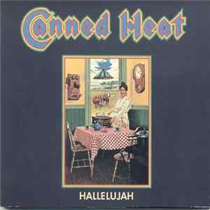 Canned Heat - Hallelujah Mp3