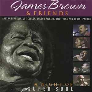 Various - James Brown & Friends - A Night Of Super Soul Mp3