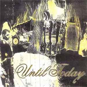 Until Today - Until Today Mp3