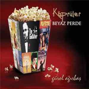 Gürol Ağırbaş - Beyaz Perde / Köprüler Mp3