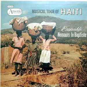 Ensemble Nemours Jn Baptiste - Musical Tour Of Haiti Mp3