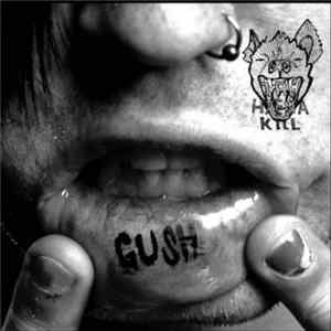 The Hyena Kill - Gush Mp3
