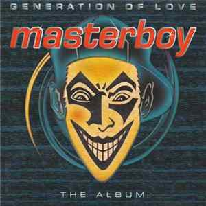 Masterboy - Generation Of Love - The Album Mp3