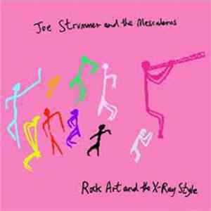 Joe Strummer & The Mescaleros - Rock Art And The X-Ray Style Mp3