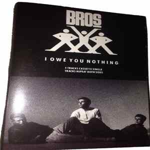 Bros - I Owe You Nothing Mp3