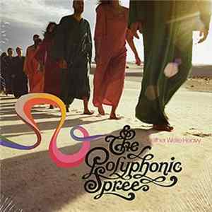 The Polyphonic Spree - Together We're Heavy Mp3